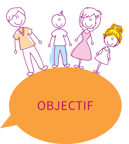Dessin d'une famille sur une bulle avec objectif écrit dedans.